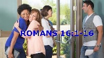 Romans 16:1-16